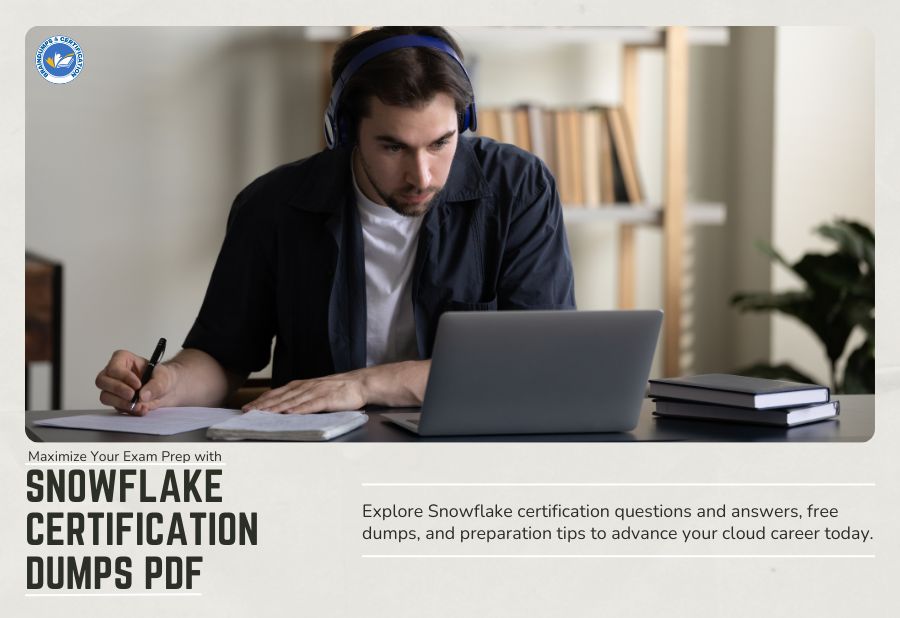 Maximize Your Exam Prep with Snowflake Certification Dumps PDF